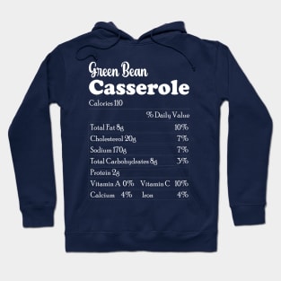 Green Bean Casserole Nutrition Facts Gift Hoodie